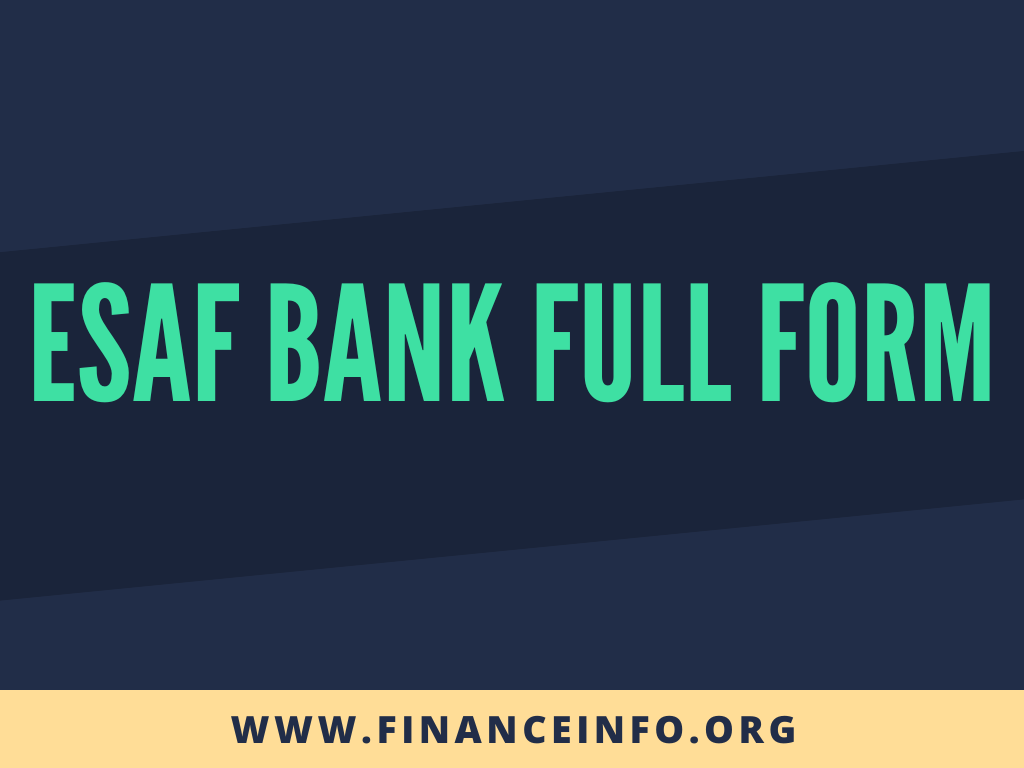 ESAF BANK FULL FORM
