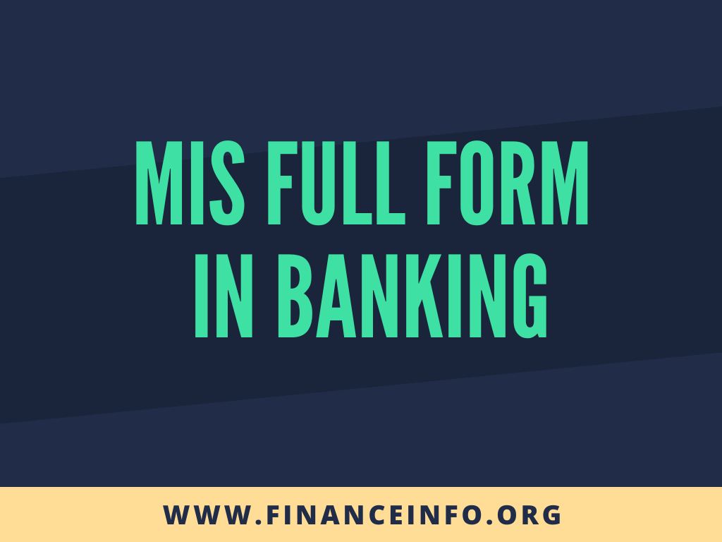 MIS FULL FORM IN BANKING