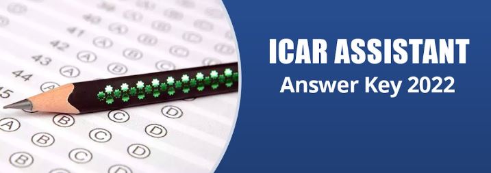 ICAR IARI Assistant Answer Key 2022 Out